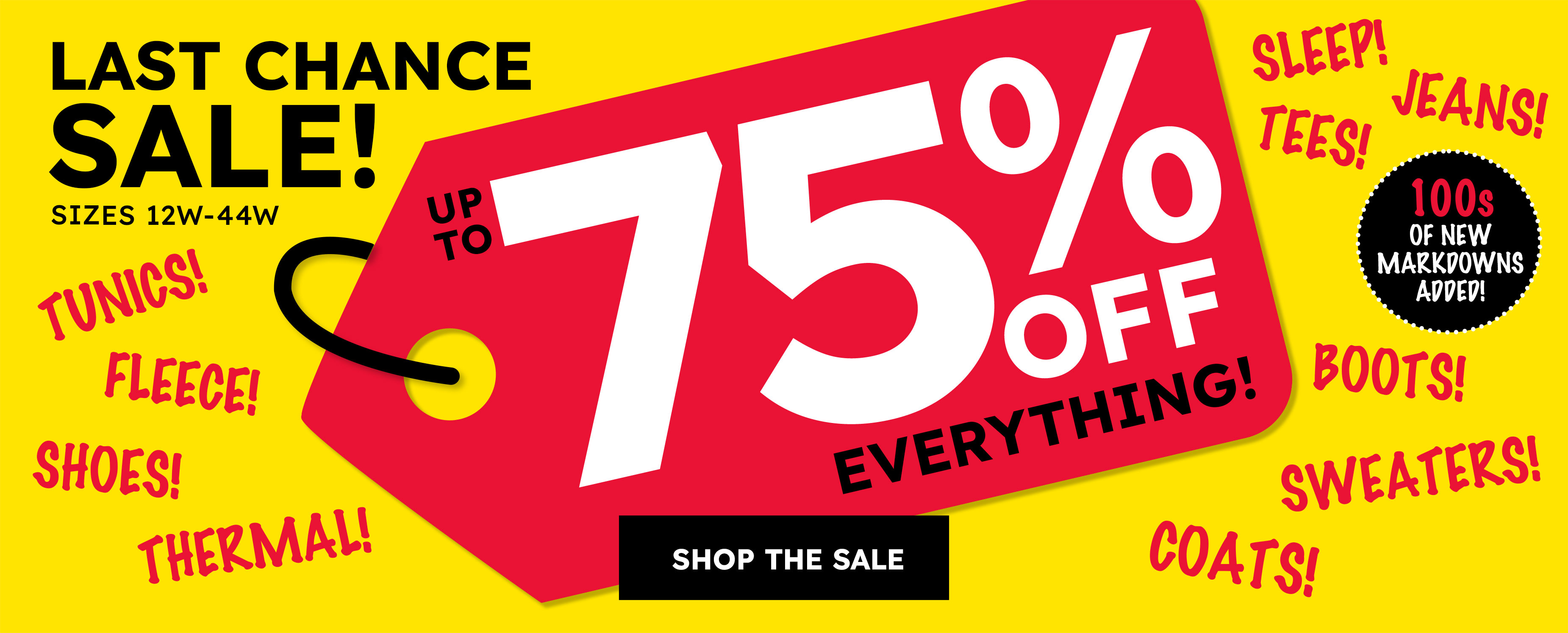 Last chance sale! up to 75% off everything! shop the sale