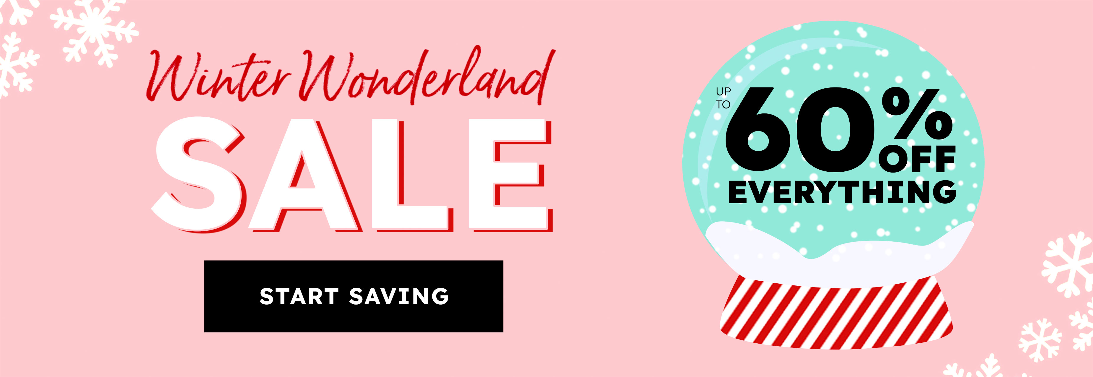 winter wonderland sale up to 60% everything start saving