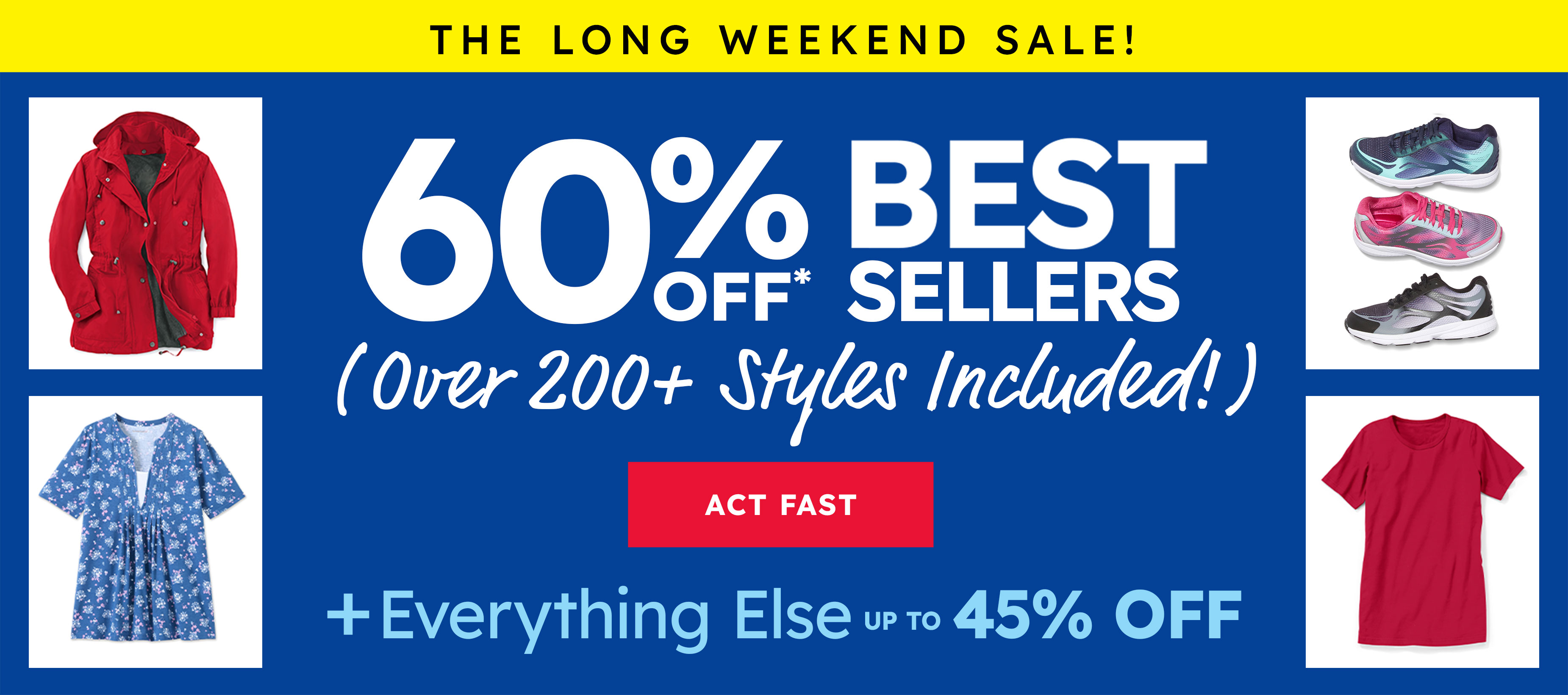 The long weekend sale! 60% off 60 best sellers + everything else up to 45% off act fast